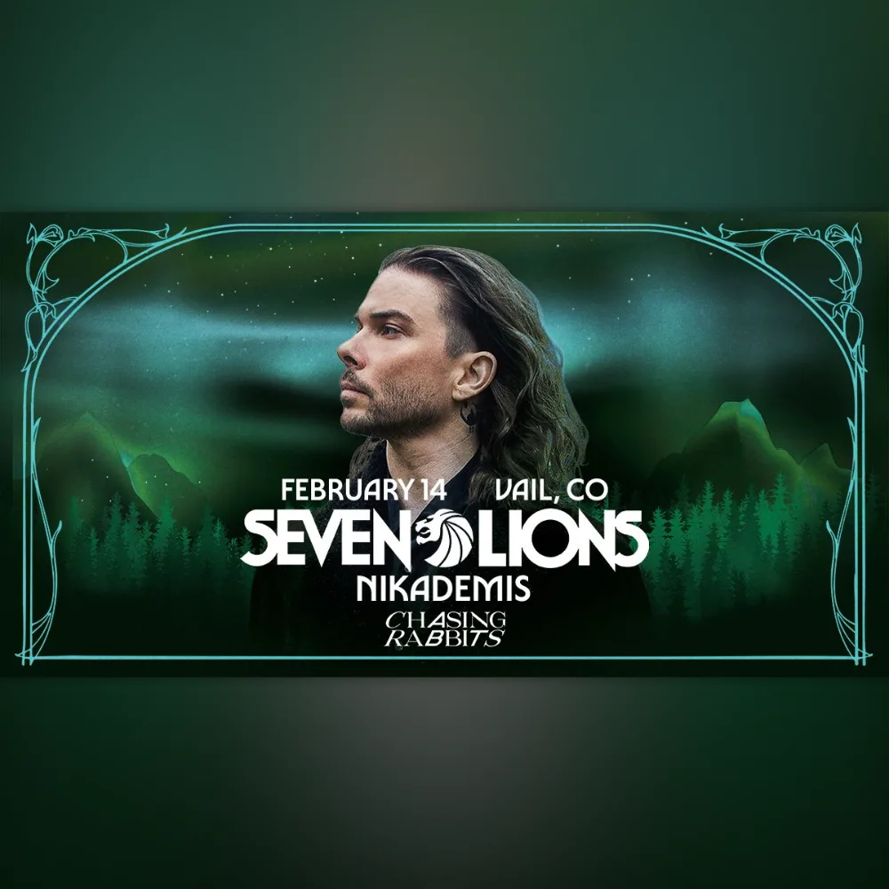 Seven Lions, Nikademis – Vail – Feb 14 | Edmtrain