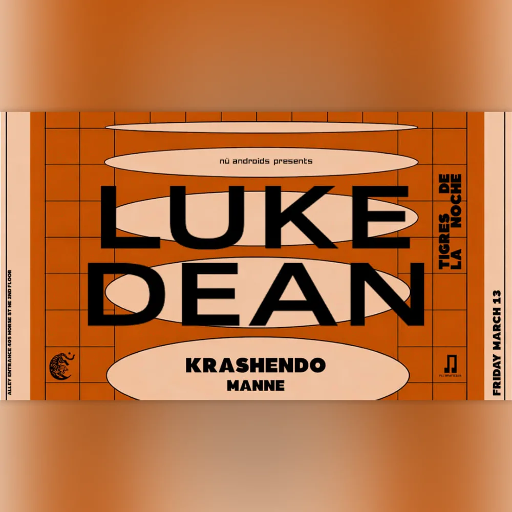 Nü Androids Presents, Luke Dean – DC – Mar 13 | Edmtrain