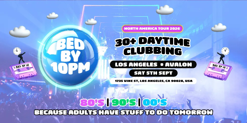 Bed By 10pm Returns To Los Angeles! — event flyer