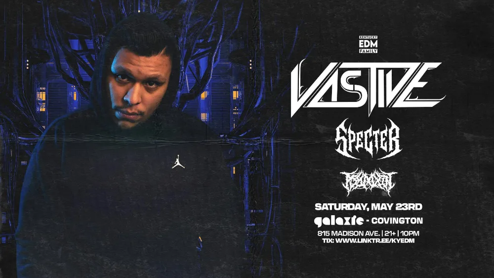 Vastive, Specter – Covington – May 23 | Edmtrain
