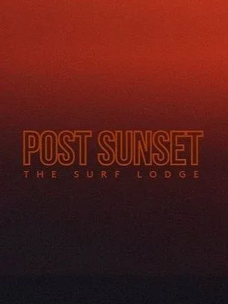Post Sunset — event flyer