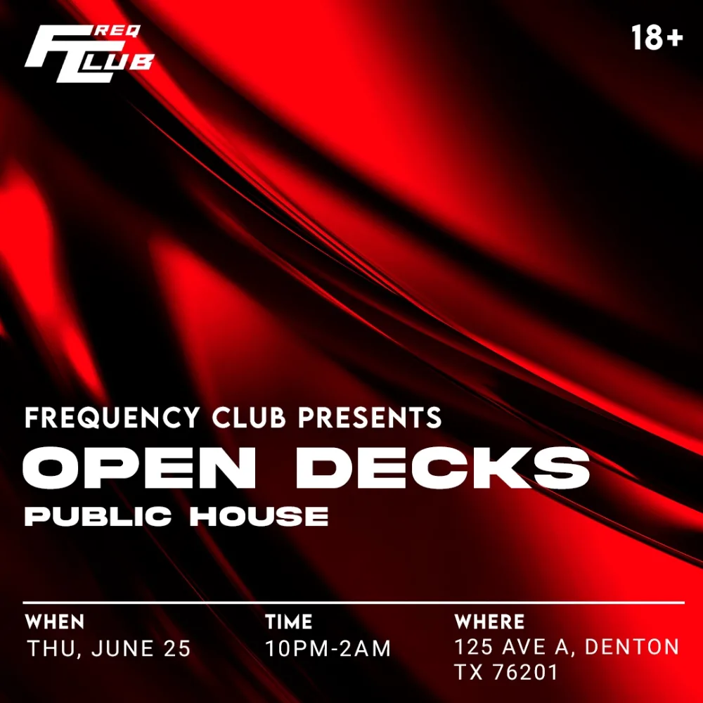 FREQ CLUB OPEN DECKS – Denton – Jun 25 | Edmtrain
