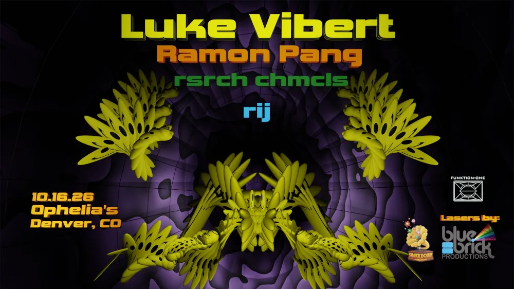 Luke Vibert, RamonPang, rsrch chmcls, rij (Denver) — event flyer