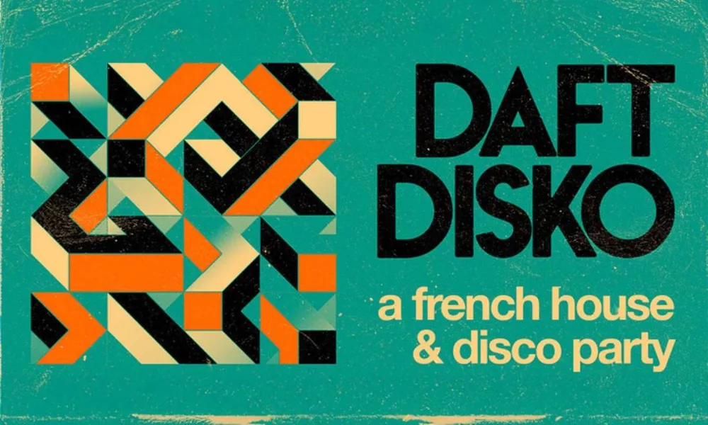 Daft Disko - A French House & Disco Party — event flyer