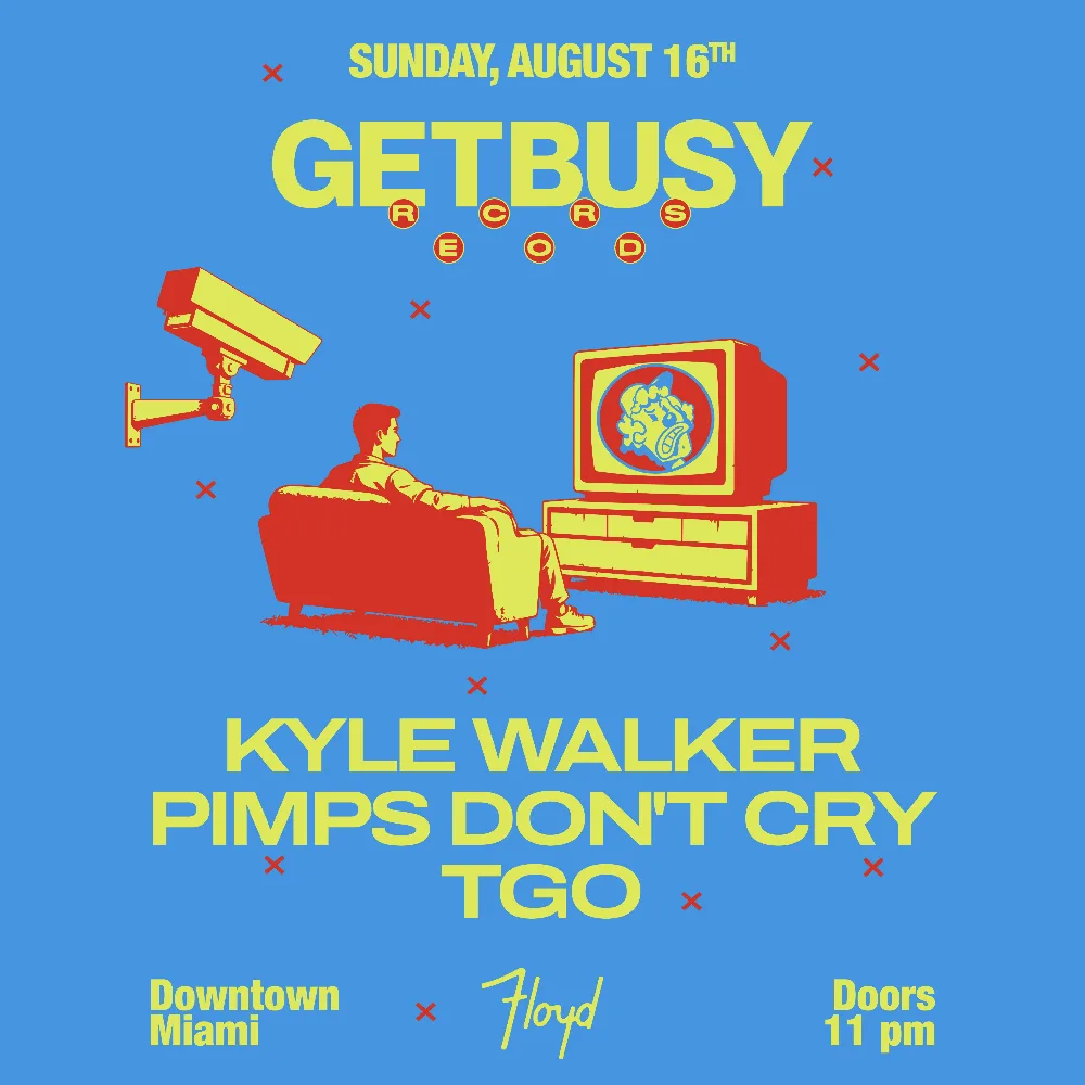 Kyle Walker, Pimps Don't Cry, TGo — event flyer