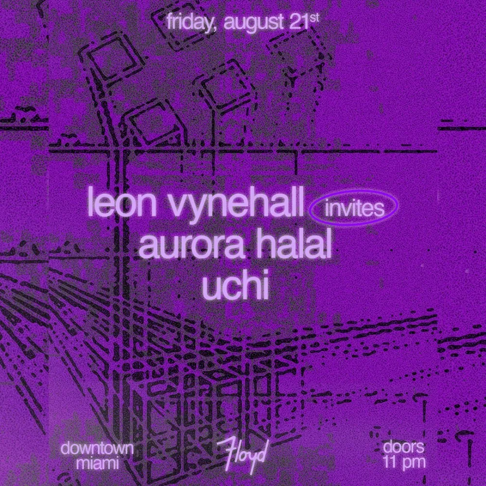 Leon Vynehall, Aurora Halal, Jonny From Space — event flyer
