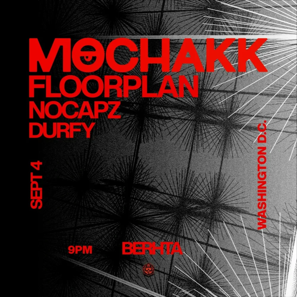 Mochakk, Floorplan (Robert Hood & Lyric Hood), Nocapz — event flyer