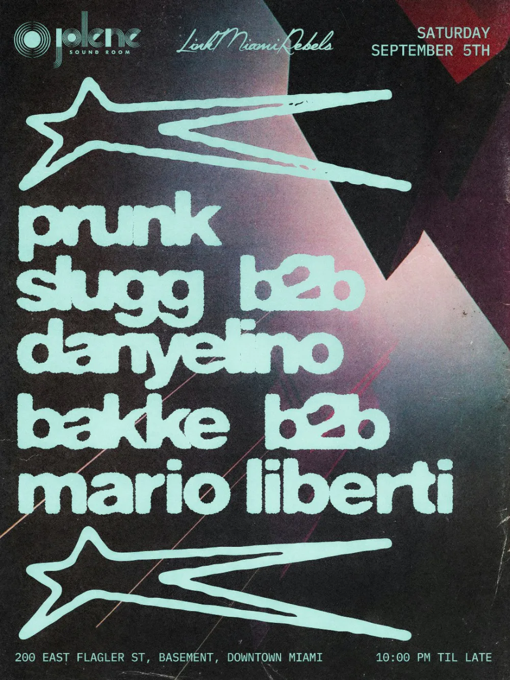 Prunk, Bakke, Mario Liberti, Danyelino, Slugg — event flyer