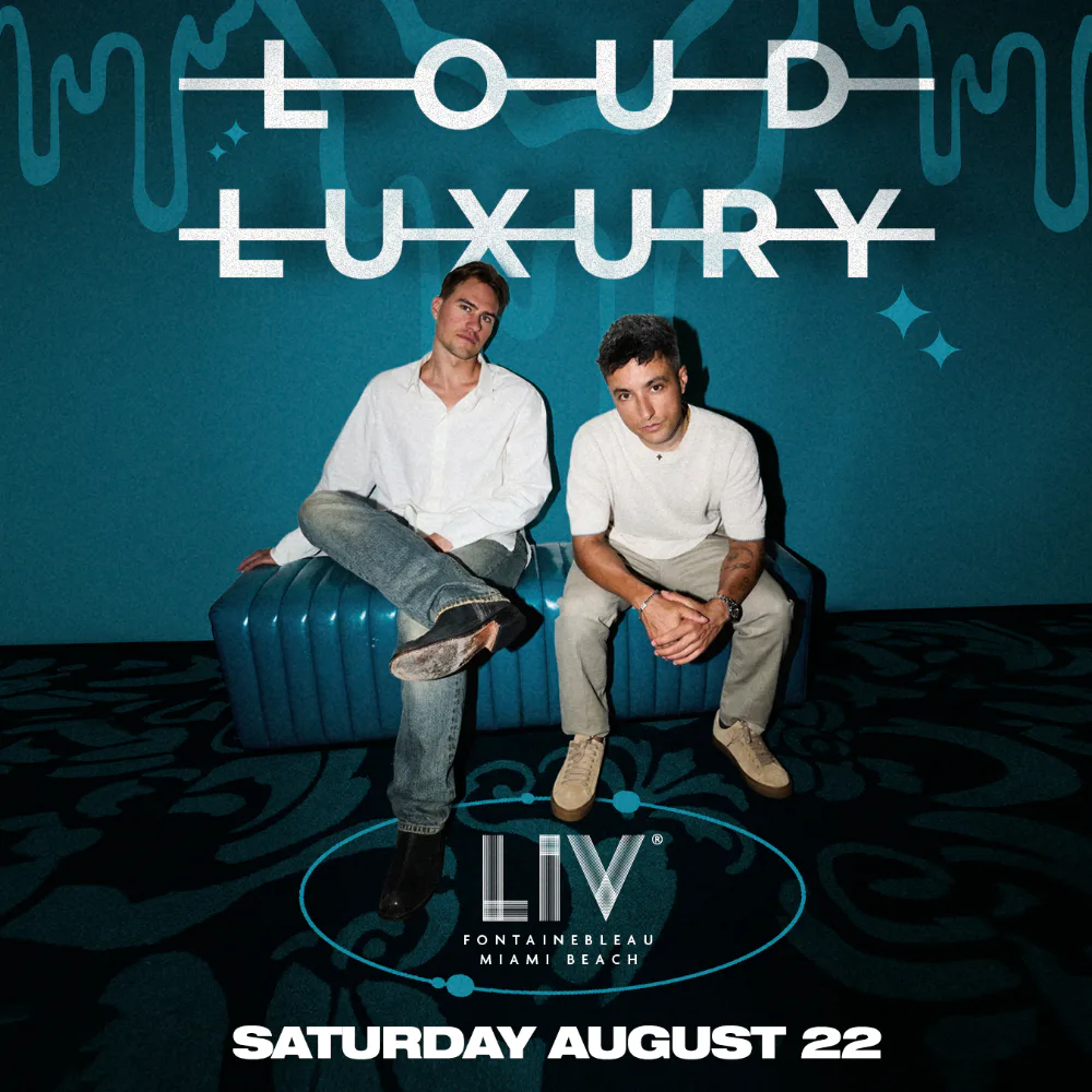 Loud Luxury — event flyer
