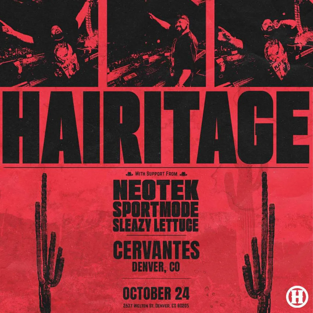 Hairitage, NEOTEK, SPORTMODE, Sleazy Lettuce — event flyer