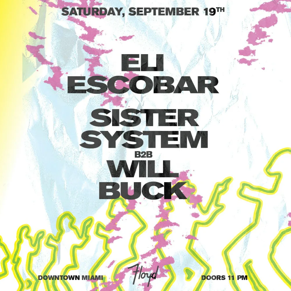 Eli Escobar, Sister System, Will Buck — event flyer