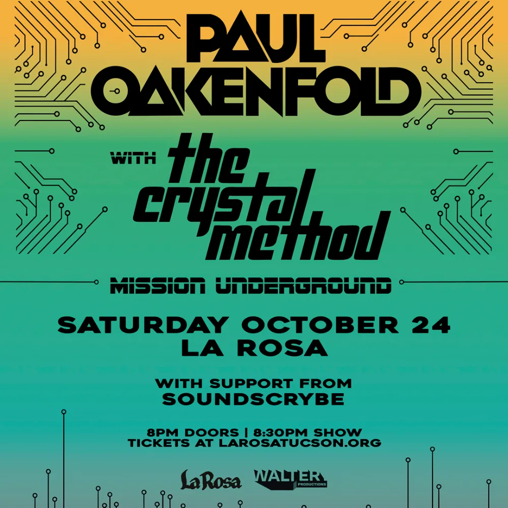 Paul Oakenfold, The Crystal Method, Soundscrybe — event flyer
