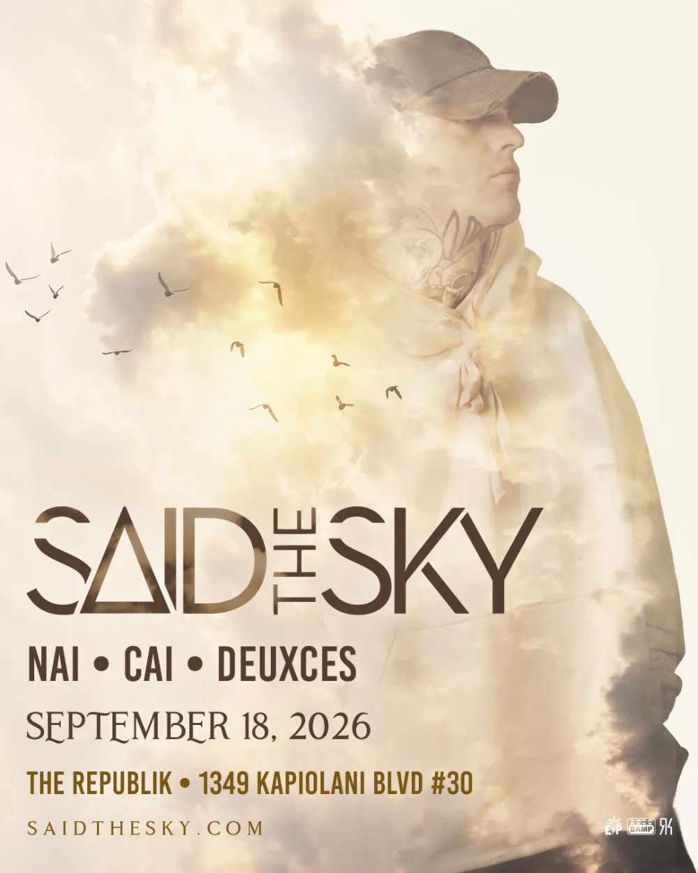 Said The Sky, Nai, CAI, Deuxces — event flyer