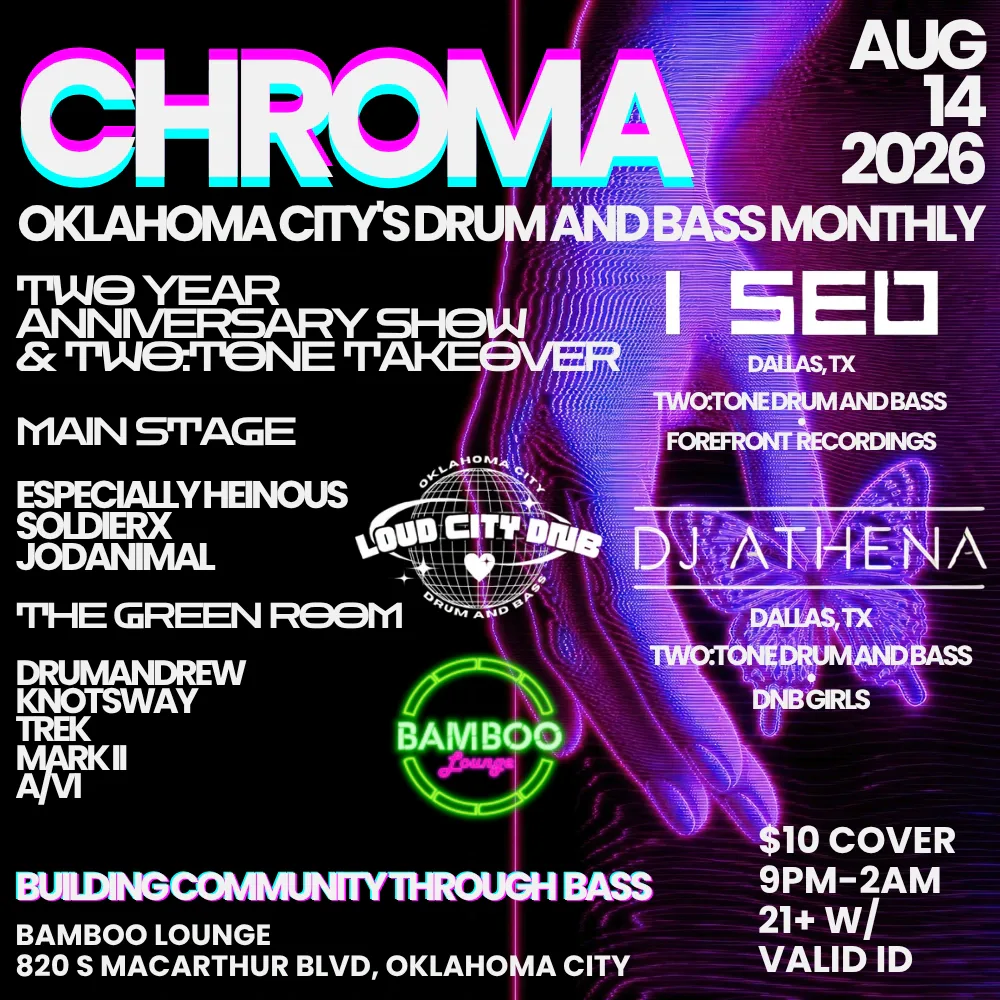 loud city dnb - CHROMA TWO YEAR ANNIVERSARY — event flyer