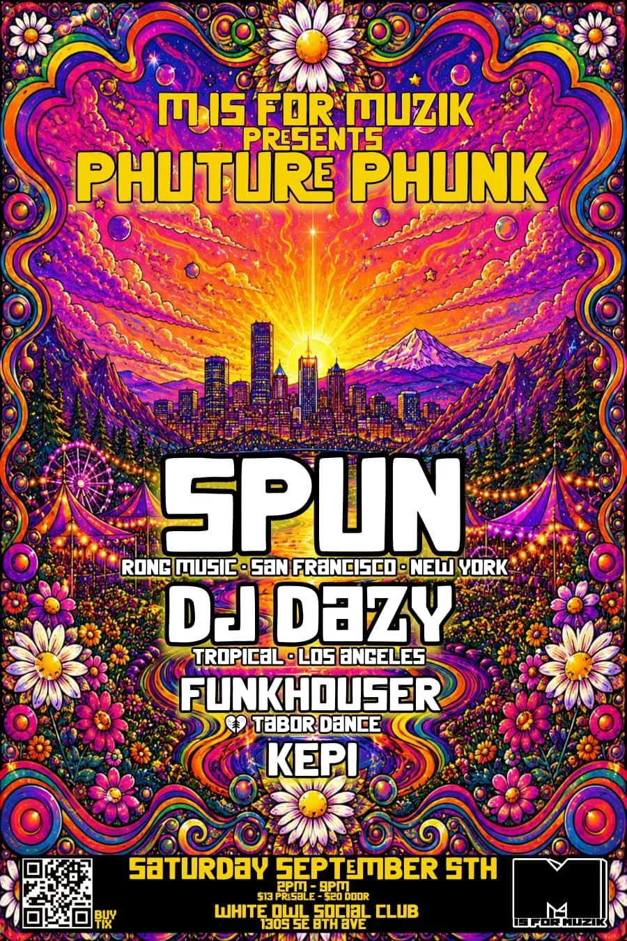M IS FOR MUZIK presents PHUTURE PHUNK with SPUN & DJ Dazy + DJ Kepi , Funkhouser — event flyer