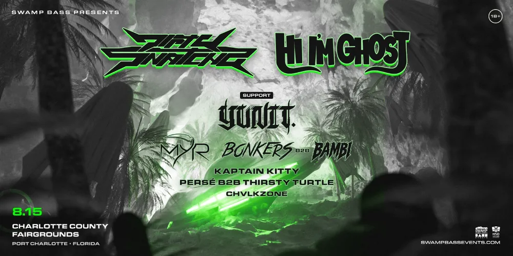 DirtySnatcha, Hi I'm Ghost, YUNIT., MYR, BONKERS, BAMBI (Tampa), Kaptain Kitty, Thirsty Turtle, Per se', chvlkzone — event flyer