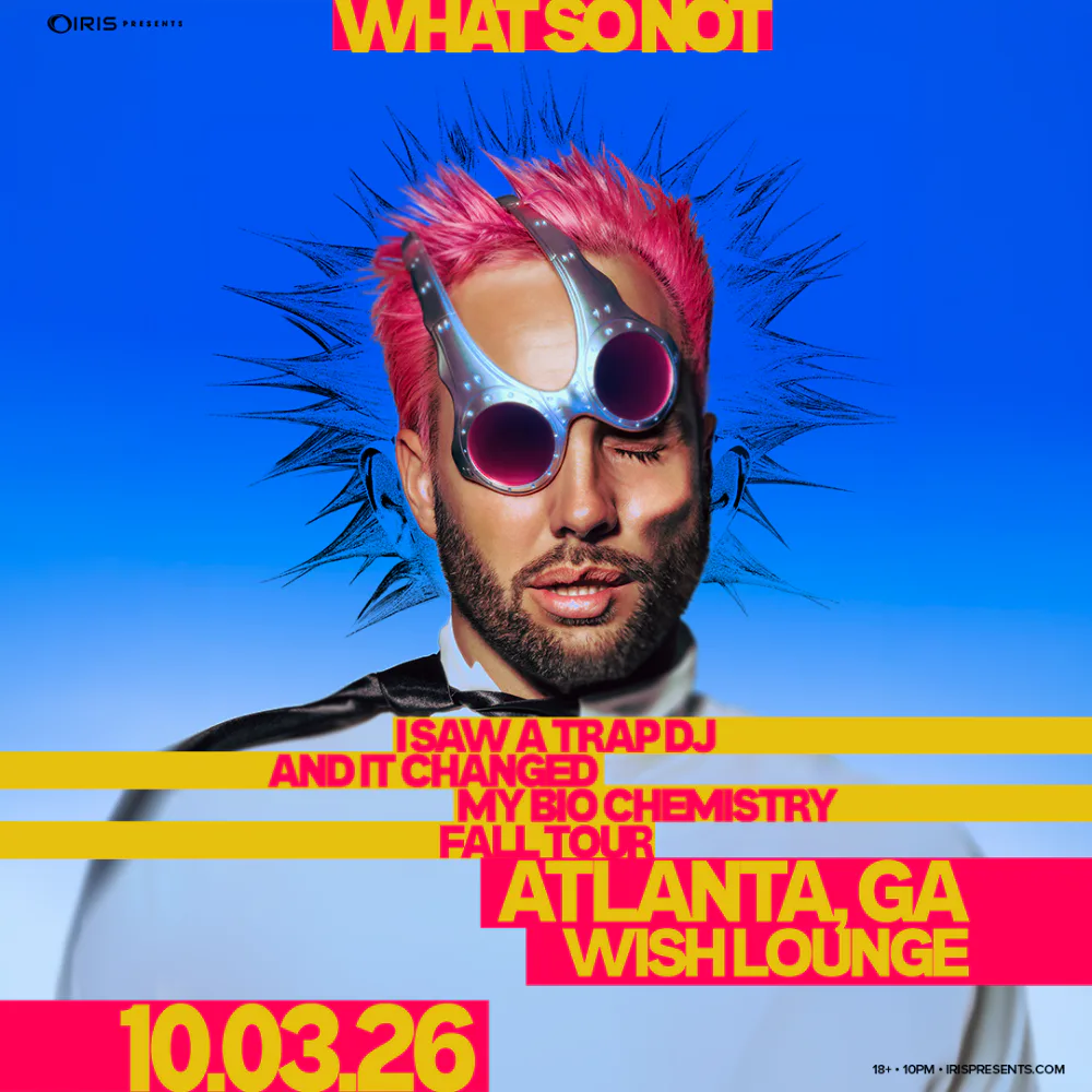 What So Not — event flyer