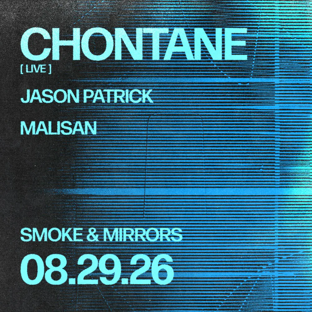 Chontane, Jason Patrick, Malisan — event flyer