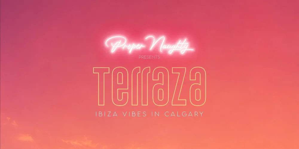 Proper Naughty Presents Terraza — event flyer