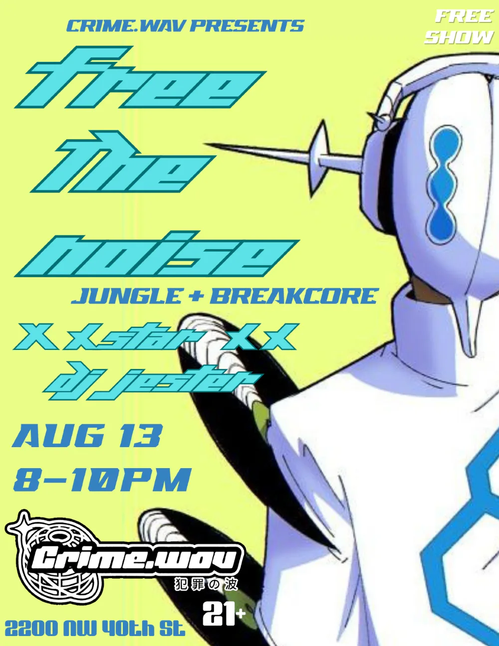 Free The Noise - Jungle + Breakbeat / Free Show — event flyer