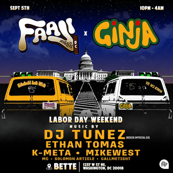 FAAJI NIGHTS x GINJA - LABOR DAY WEEKEND — event flyer