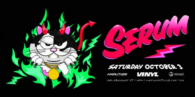 SERUM — event flyer