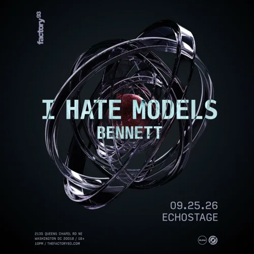 I Hate Models, BENNETT — event flyer