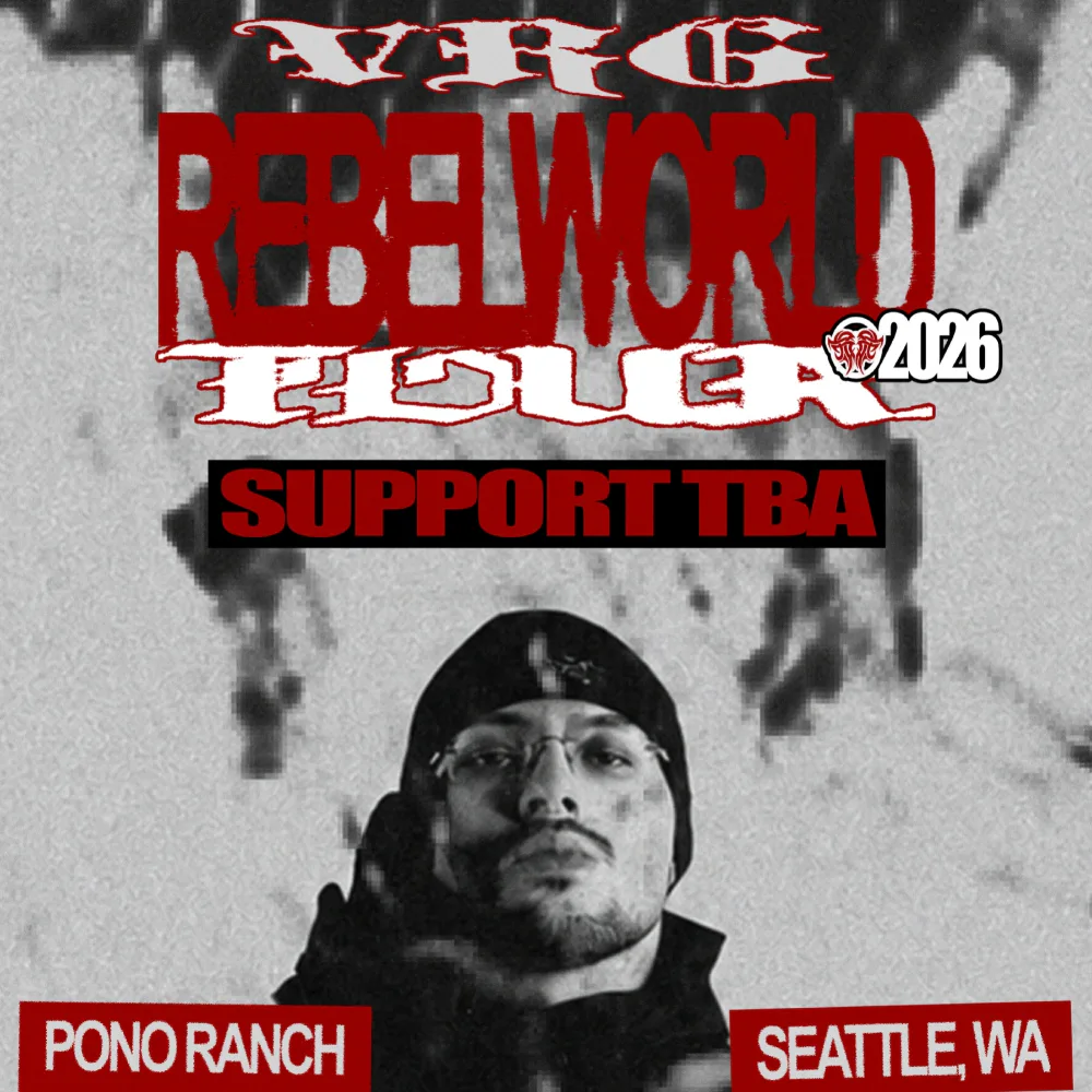 Event flyer for VRG REBEL WORLD TOUR Seattle
