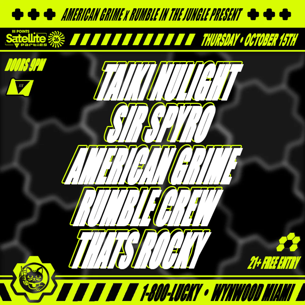 AG X Rumble Present:Taiki Nulight,Sir Spyro,American Grime,Rumble in the Jungle,thatsrocky