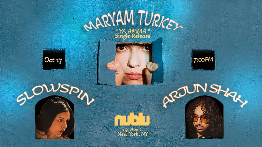 Maryam Turkey, Slowspin, Arjun Shah — event flyer