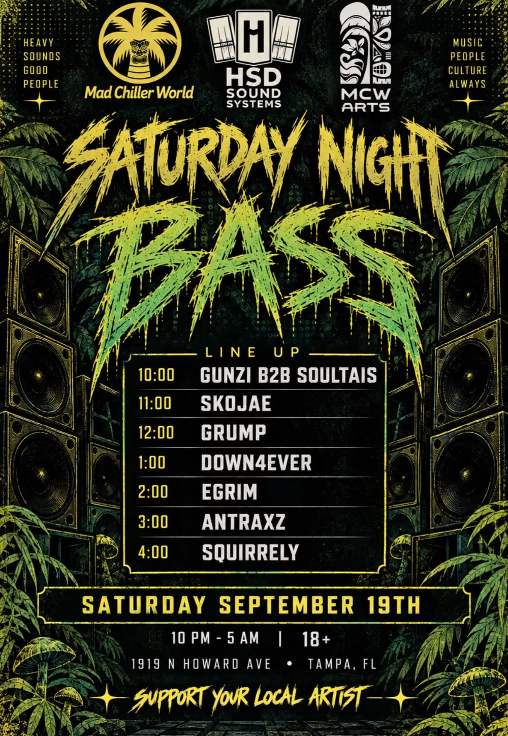 SATURDAY NIGHT BASS:Antraxz soundz,Gunzi,Soultais,Skojae,Down4ever,EGRIM,Squirrley