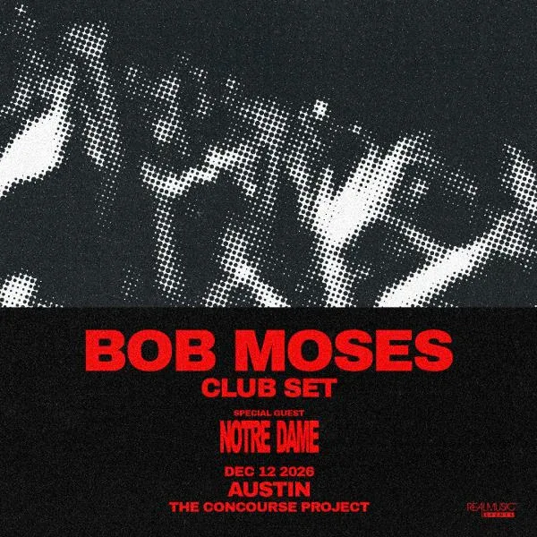 Bob Moses, Notre Dame — event flyer