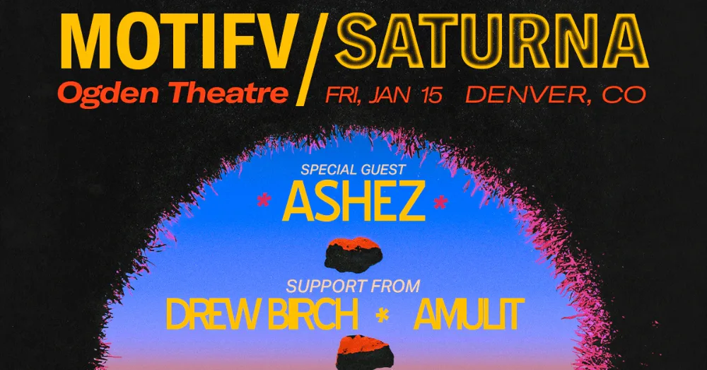 motifv, Saturna, Ashez, Drew Birch — event flyer