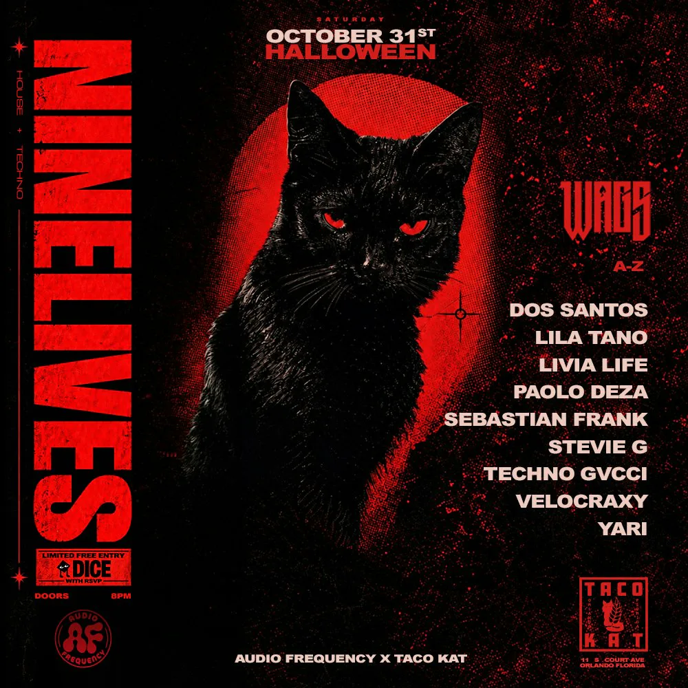NINELIVES:Wags (Chicago),Livia Life,YARI (Venezuela),Sebastian Frank,Stevie G,Velocraxy,Dos Santos,Paolo Deza,Techno Gvcci,Lila Tano