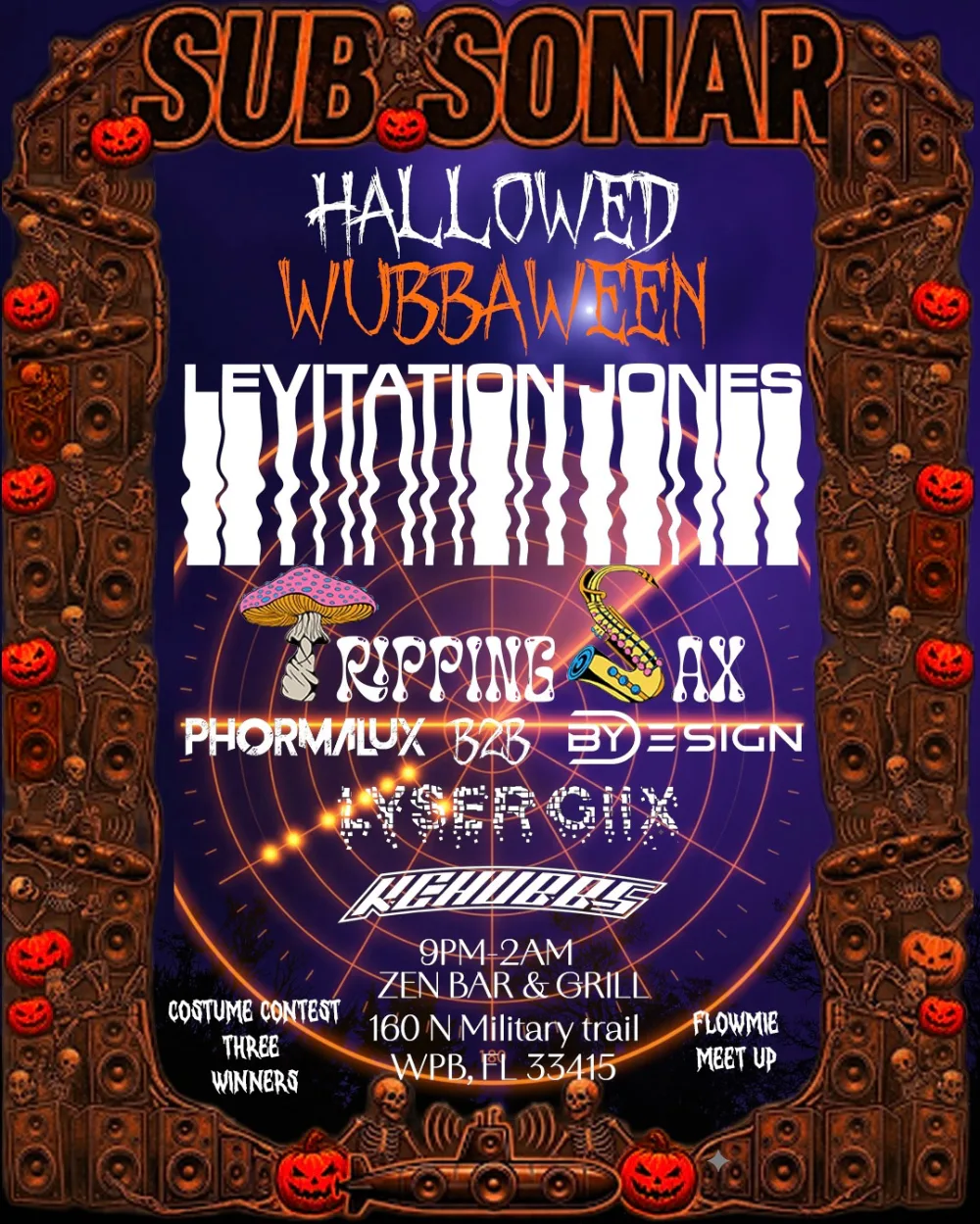 HALLOWED WUBBAWEEN:Levitation Jones,Tripping Sax,LYSERGIIX,By Design,Phormalux,KChubbs